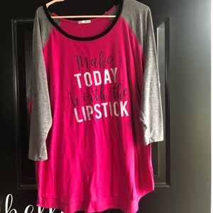 Make Today Worth the Lipstick 2X t shirt